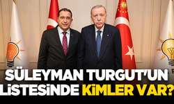 AK Parti Manisa İl Başkanı Süleyman Turgut'un listesinde kimler var