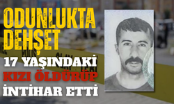 Odunlukta dehşet: 17 yaşındaki kızı öldürüp intihar etti