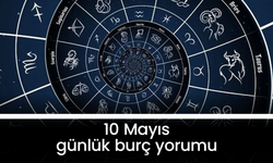 10 Mayıs 2025 günlük burç yorumları: Aşk, para ve sağlıkta neler bekleniyor?