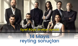 14 Mayıs Çarşamba reyting sonuçları açıklandı: Eşref Rüya ve Sahipsizler zirveye oynadı