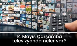 14 Mayıs Çarşamba TV yayın akışı: ATV, Show TV, TV8, Kanal D, Star TV, NOW TV, TRT1...