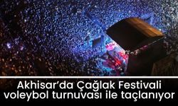 Akhisar’da Çağlak Festivali voleybol turnuvası ile taçlanıyor