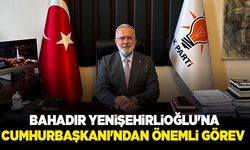Bahadır Yenişehirlioğlu'na Cumhurbaşkanı'ndan önemli görev