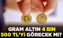 Gram altın 4 bin 500 TL’yi görecek mi? Uzmandan kritik tahminler