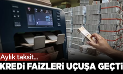 Kredi faizleri uçuşa geçti! Aylık taksit 5 bin 590 TL’yi aştı