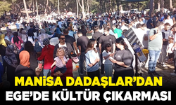 Manisa Dadaşlar’dan Ege’de kültür çıkarması