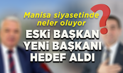 Manisa siyasetinde neler oluyor? Eski başkan yeni başkanı hedef aldı