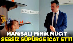 Manisalı minik mucit sessiz süpürge icat etti