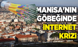 Manisa'nın göbeğinde internet krizi
