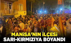 Manisa'nın ilçesi sarı-kırmızıya boyandı
