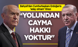 Bahçeli'de Erdoğan'a itiraz: Yolundan cayma hakkı yoktur