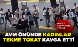 AVM önünde kadınlar tekme tokat kavga etti