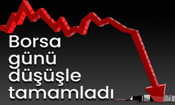 Borsa günü düşüşle tamamladı