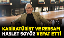 Karikatürist ve ressam Haslet Soyöz vefat etti