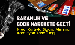 Kredi kartıyla sigara alımına komisyon yasal değil