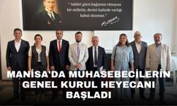 Manisa'da muhasebecilerin genel kurul heyecanı başladı