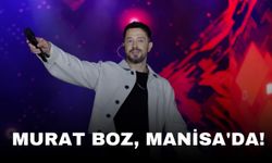Murat Boz, Manisa'da!