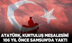Atatürk, kurtuluş meşalesini 106 yıl önce Samsun'da yaktı