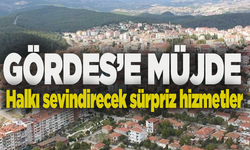 Gördes Belediyesi’nden halkı sevindirecek sürpriz hizmetler