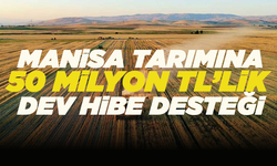 Mücahit Arınç duyurdu: Manisa tarımına 50 milyon TL’lik dev hibe desteği