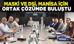MASKİ ve DSİ’den Manisa için güç birliği: Altyapıya ortak dokunuş