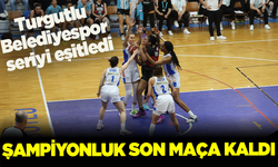 Turgutlu Belediyespor seriyi eşitledi, şampiyonluk son maça kaldı