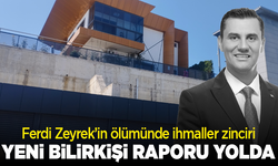 Ferdi Zeyrek’in ölümünde ihmaller zinciri: Yeni bilirkişi raporu yolda