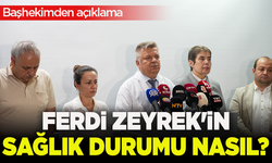 Ferdi Zeyrek'in sağlık durumu nasıl? Başhekimden açıklama