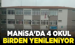 Manisa'da 4 okul birden yenileniyor