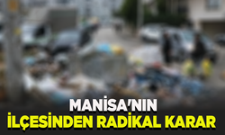 Manisa'nın ilçesinden radikal karar