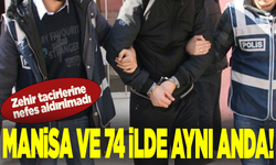 Manisa ve 74 ilde aynı anda! Zehir tacirlerine nefes aldırılmadı