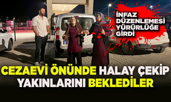 İnfaz düzenlemesi yürürlüğe girdi, cezaevi önünde halay çekip yakınlarını beklediler