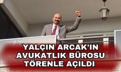 Yalçın Arcak’ın avukatlık bürosu törenle açıldı