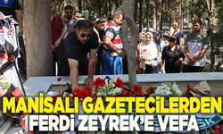 Manisa basınından Zeyrek’e dualarla veda
