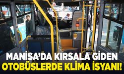 Manisa’da kırsala giden otobüslerde klima isyanı!