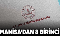 Manisa’dan 8 birinci çıktı