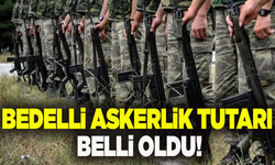 Bedelli askerlik tutarı belli oldu!