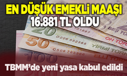 En düşük emekli aylığını 16 bin 881 TL'ye çıkaran teklif kabul edildi ve yasalaştı