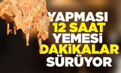 12 saat piştikten sonra sofraya gelen lezzet...
