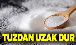 Tuzdan uzak dur bol su tüket