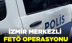 İzmir merkezli FETÖ operasyonunda 371 şüpheli hakkında gözaltı kararı