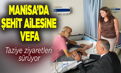 Şehidimiz Fikret Mangura'nın ailesine taziye ziyaretleri sürüyor