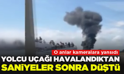 Londra’da yolcu uçağı havalandıktan saniyeler sonra düştü