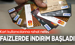 Kart kullanıcılarına rahat nefes: Faizlerde indirim başladı