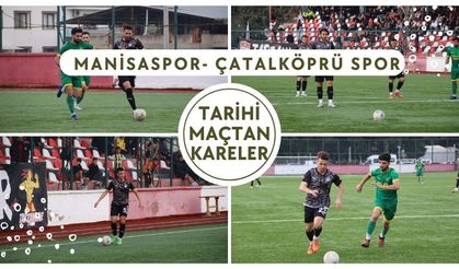 Manisaspor, Çatalköprü Spor Kulübünü tarihi farkla yendi! Maçtan kareler