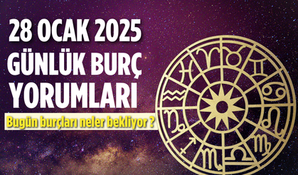 28 Ocak 2025 günlük burç yorumları: Bugün burçları neler bekliyor ?