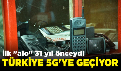 Türkiye 5G ile tanışmaya hazırlanıyor!
