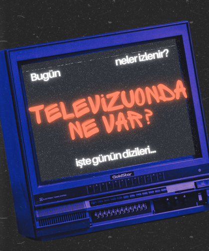 27Mayıs Salı TV yayın akışı! Televizyonda neler var? Kanal D, Show TV, TRT1, ATV, Star TV, Now TV, TV8 yayın akışı