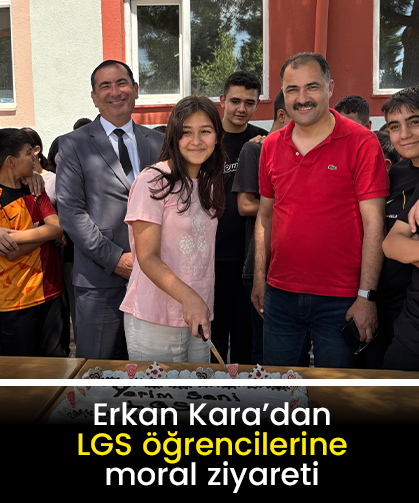Erkan Kara’dan LGS öğrencilerine moral ziyareti