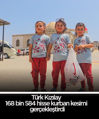 Türk Kızılay 168 bin 584 hisse kurban kesimi gerçekleştirdi